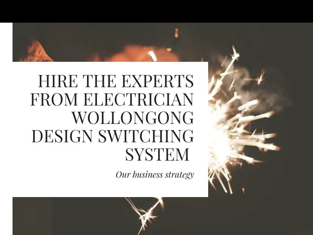 hire the experts from electrician wollongong