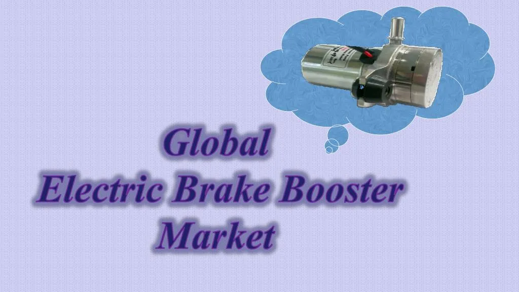 global electric brake booster market
