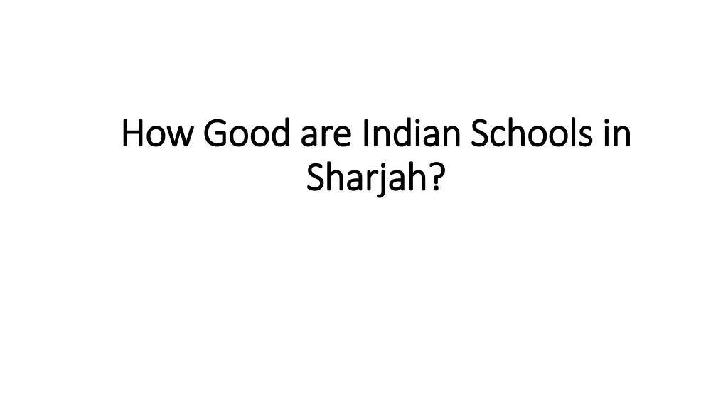 how good are indian schools in sharjah