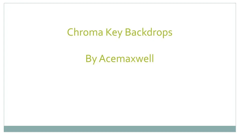 chroma key backdrops by acemaxwell