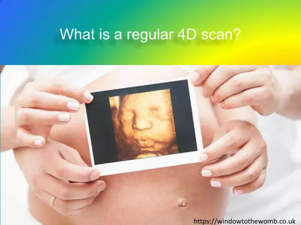 What is a regular 4D scan?