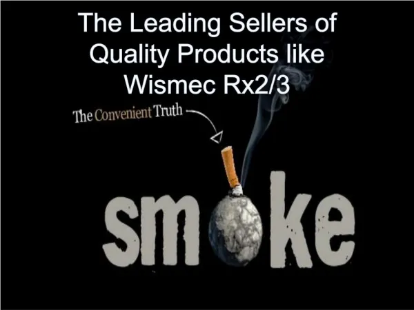 The Leading Sellers of Quality Products like Wismec Rx23