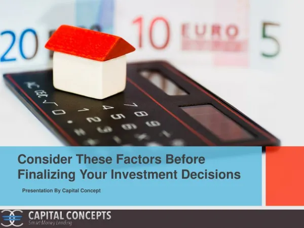 Consider These Factors Before Finalizing Your Investment Decisions