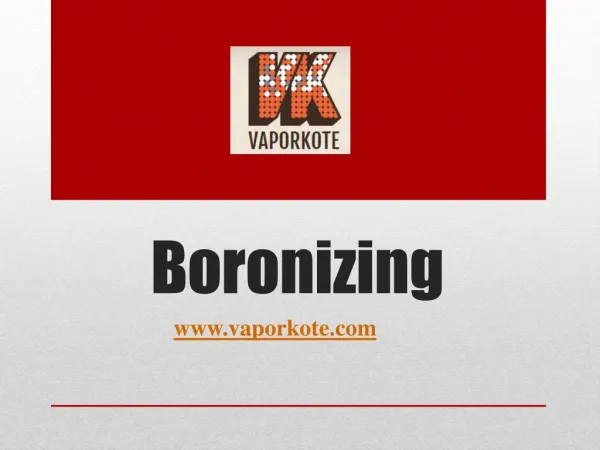 Boronizing - www.vaporkote.com