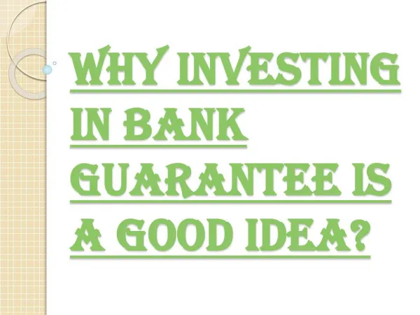 Why Should Anyone Opt for Bank Guarantee?