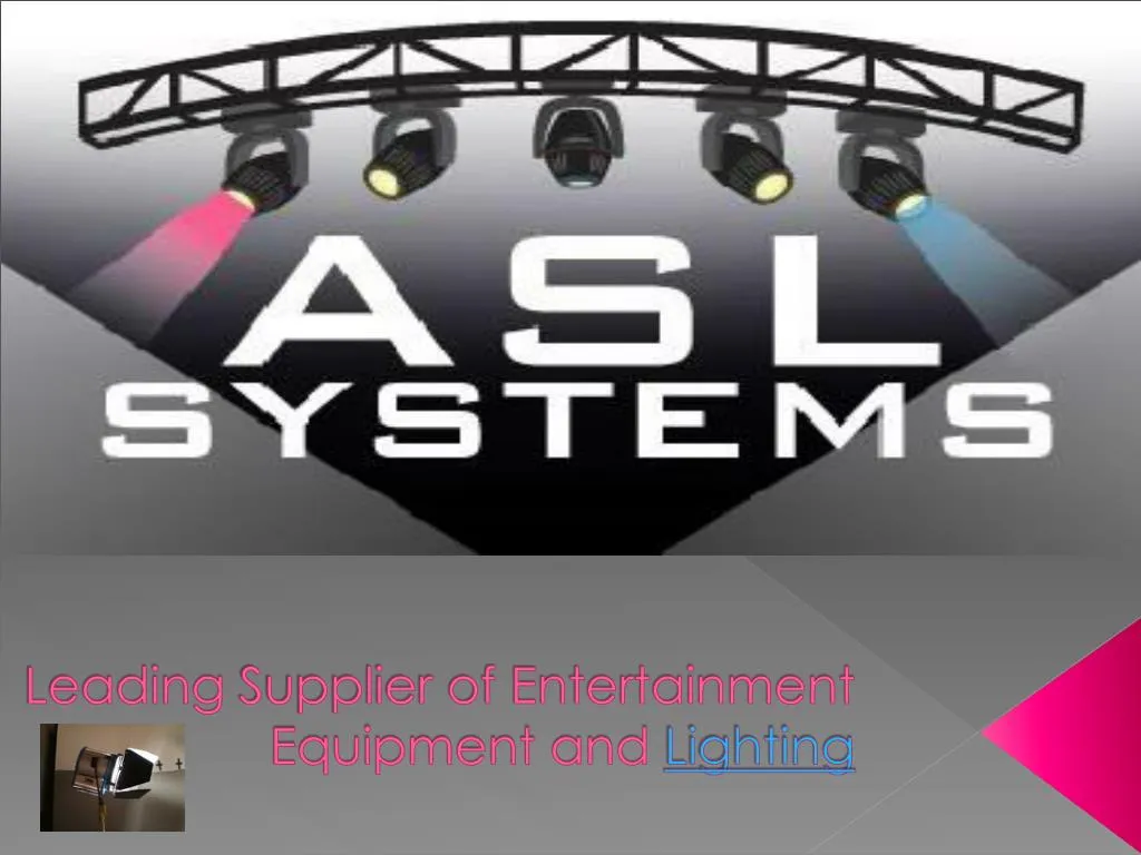 leading supplier of entertainment equipment and lighting