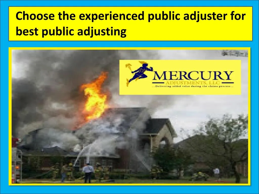 choose the experienced public adjuster for best