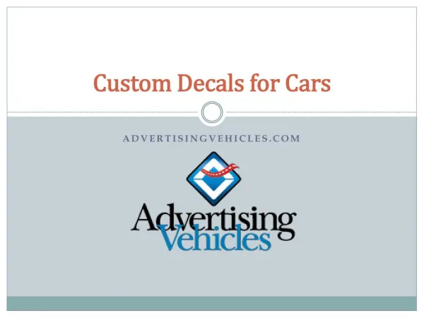 Custom Decals for Cars - Advertising Vehicles