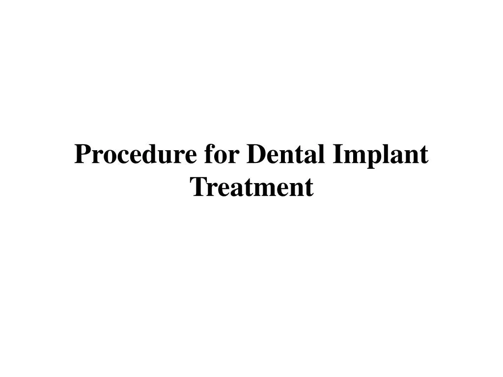 procedure for dental implant treatment