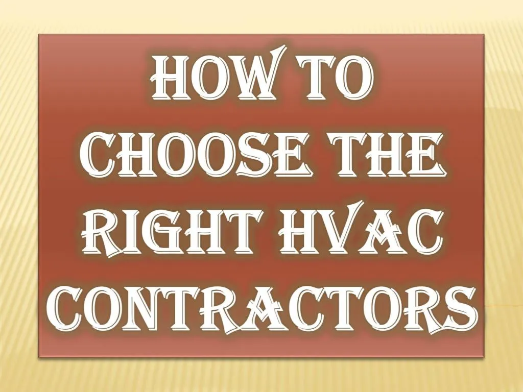 how to choose the right hvac contractors