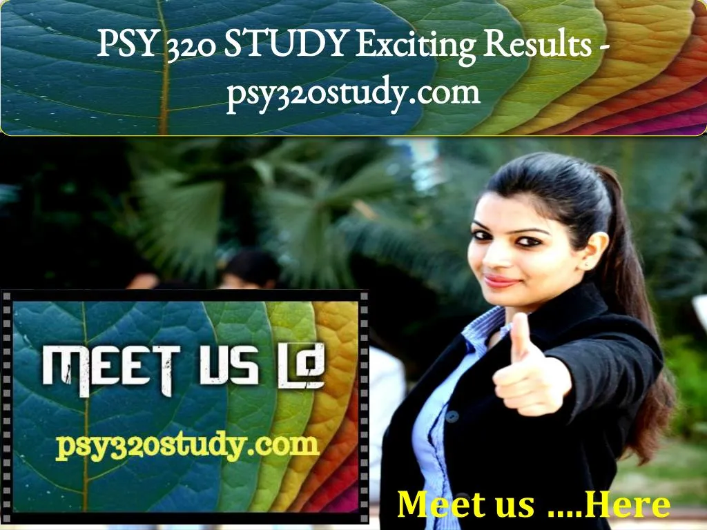 psy 320 study exciting results psy320study com