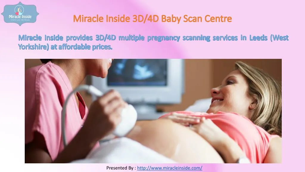 miracle inside 3d 4d baby scan centre