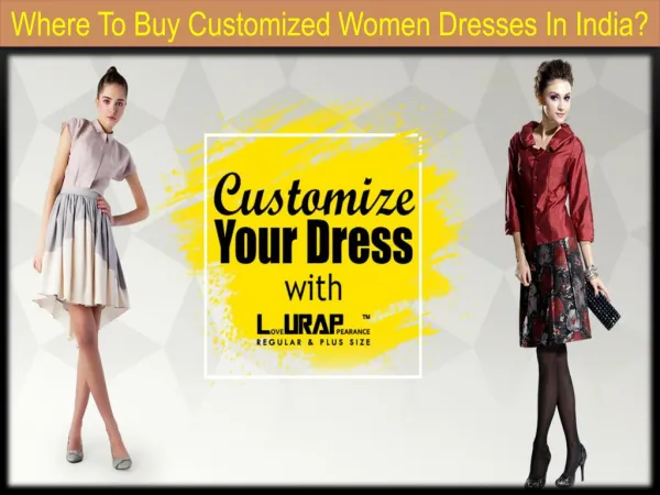 Where To Buy Customized Women Dresses In India?