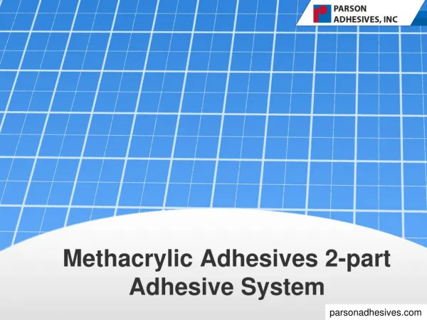 Structural adhesives - Parson Adhesives