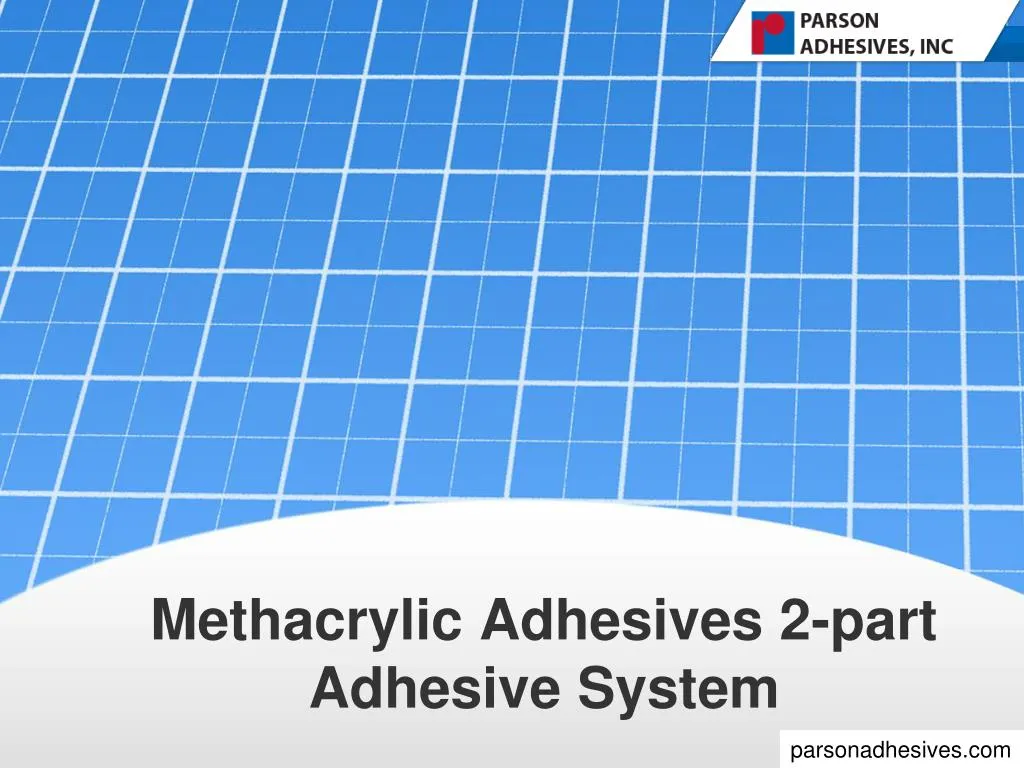 methacrylic adhesives 2 part adhesive system