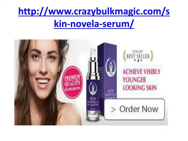 http://www.crazybulkmagic.com/skin-novela-serum/