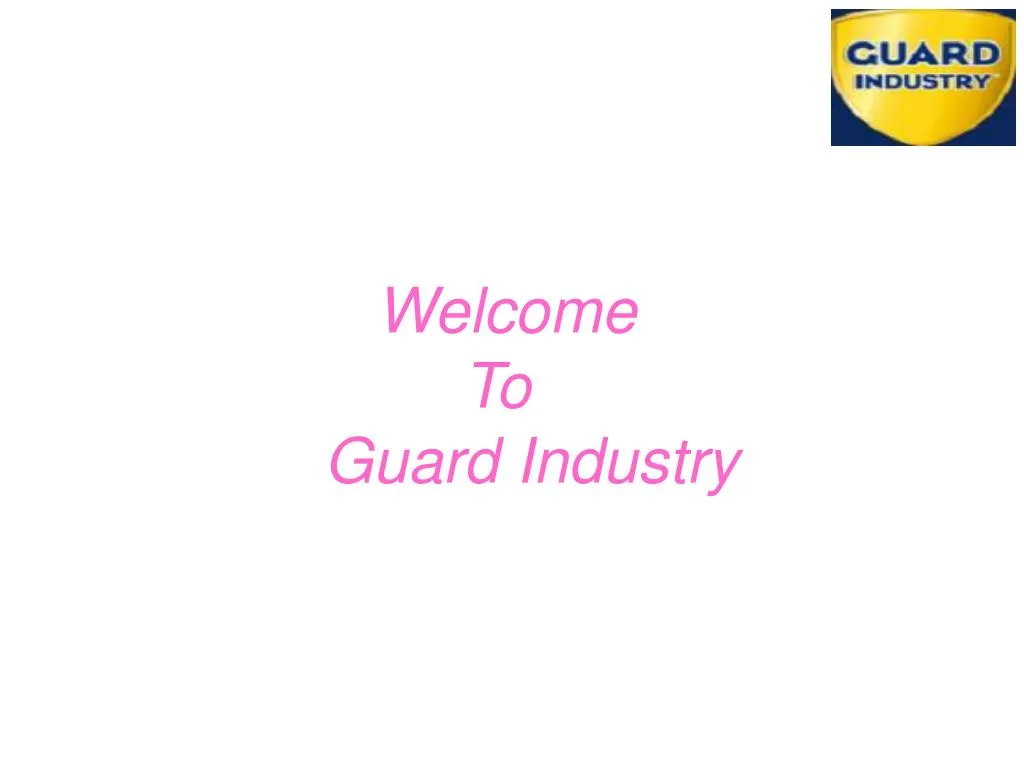 welcome to guard industry