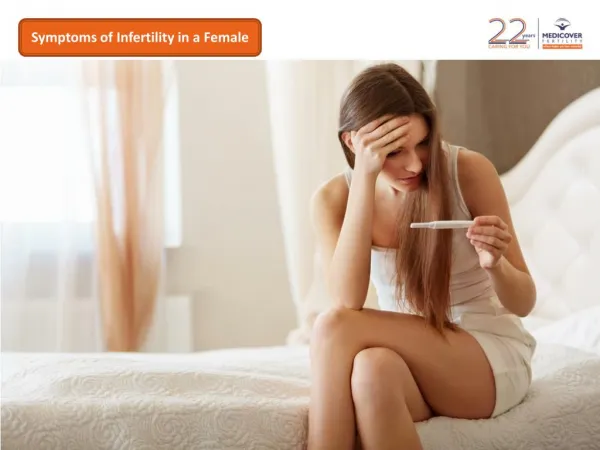 What are the symptoms of infertility in a female