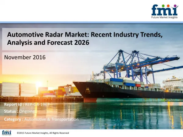 Automotive Radar Market : Key Growth Factors and Industry Analysis 2016-2026