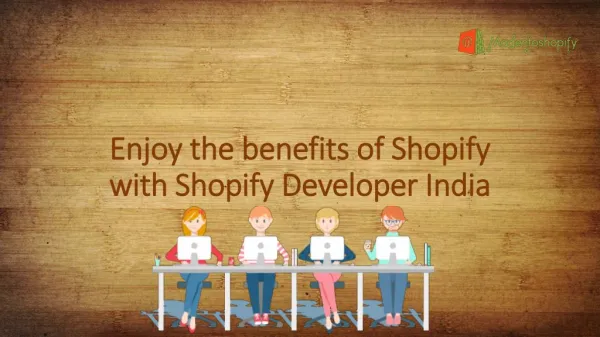 Enjoy the benefits of shopify with shopify developer india