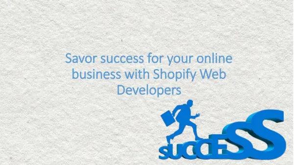 Savor success for your online business with shopify web developers