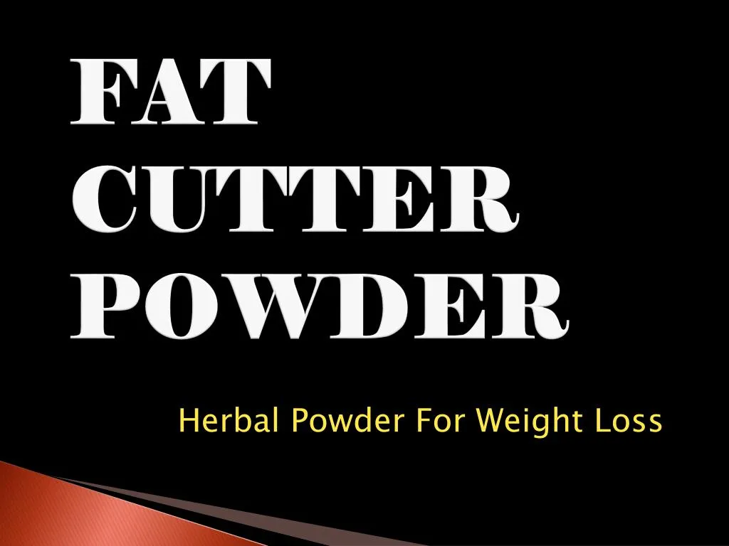 fat cutter powder