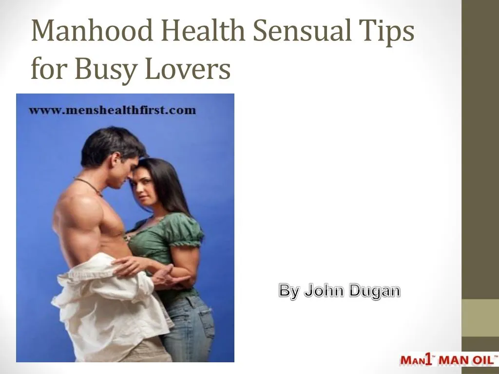 manhood health sensual tips for busy lovers