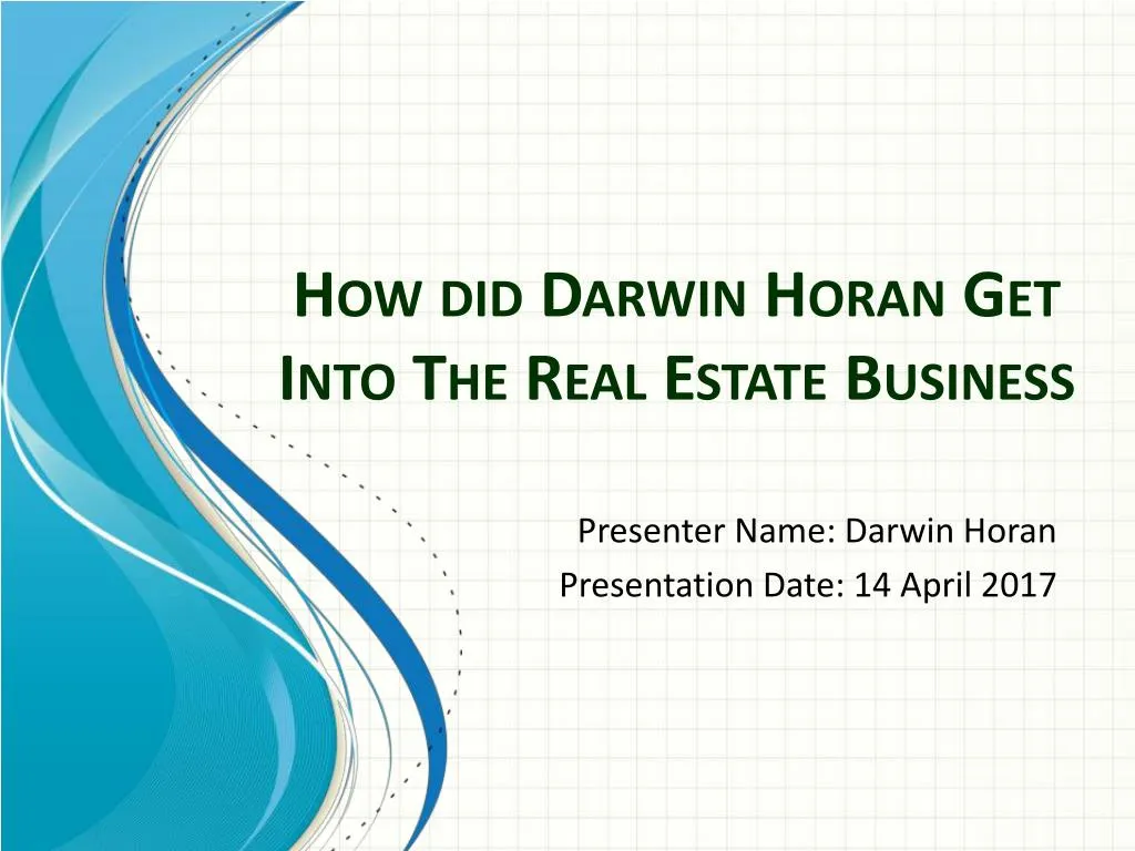 how did darwin horan get into the real estate business