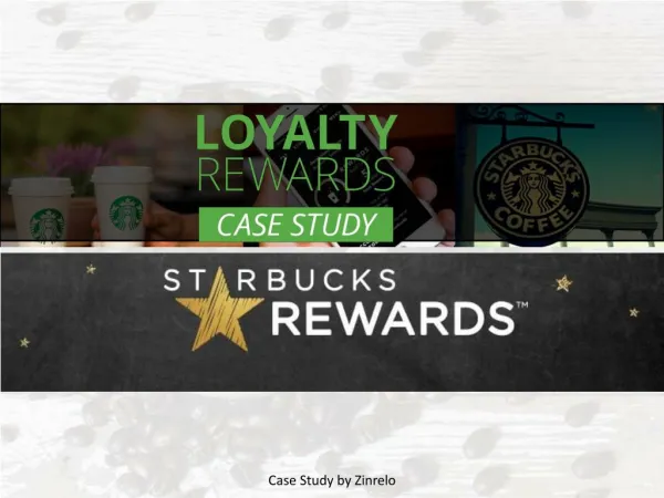 Loyalty case study – New Starbucks Rewards Program