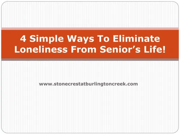 4 Ways To Eliminate Loneliness From Senior's Life