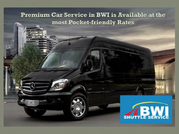 Premium Car Service in BWI is Available at the most Pocket-friendly Rates