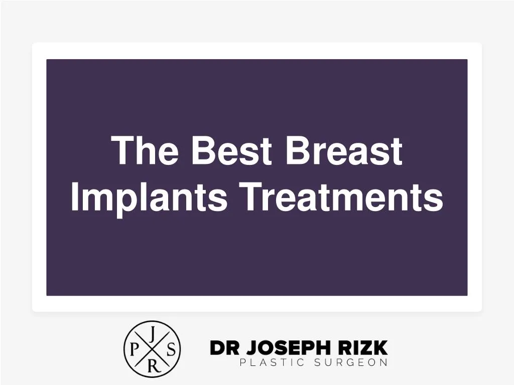 the best breast implants treatments