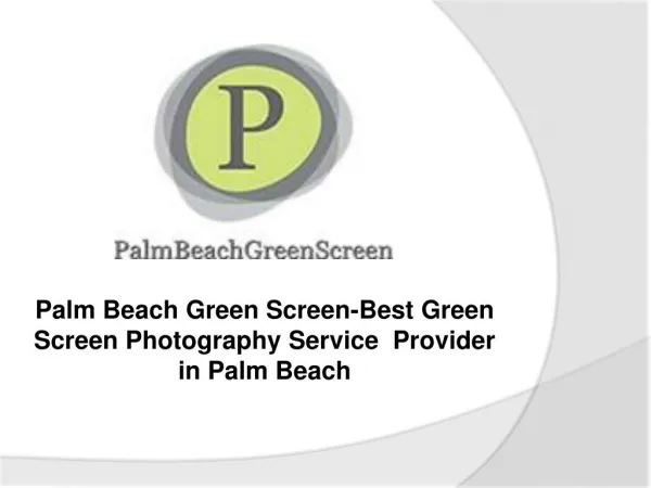 Palm Beach Green Screen-Best Green Screen Photography Service Provider in Palm Beach