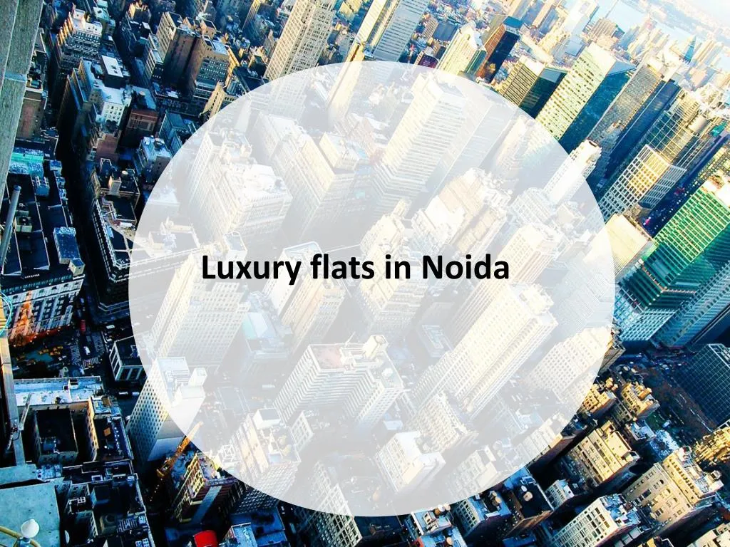 luxury flats in noida