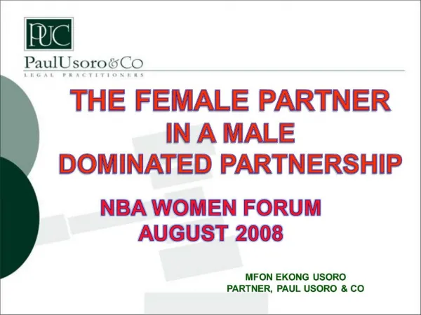 THE FEMALE PARTNER IN A MALE DOMINATED PARTNERSHIP