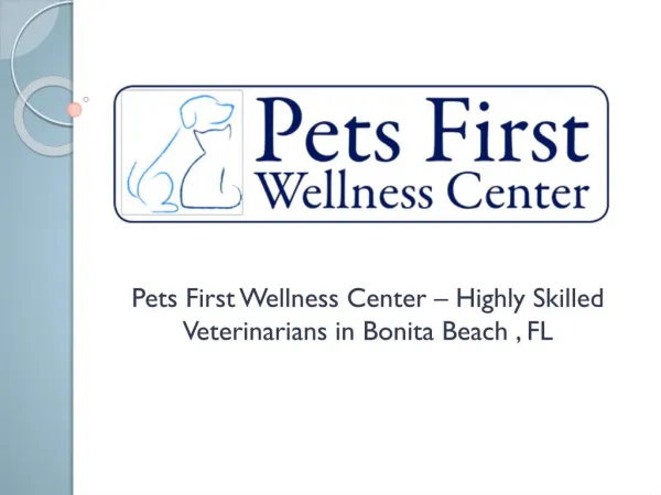 Pets First Wellness Center – Highly Skilled Veterinarians in Bonita Beach, FL