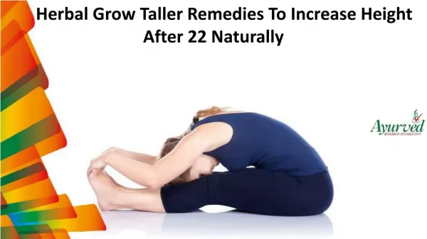 Herbal Grow Taller Remedies To Increase Height After 22 Naturally