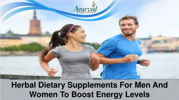 Herbal Dietary Supplements For Men And Women To Boost Energy Levels