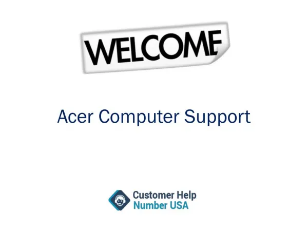 Get Technical Glitches of Acer Computer Corrected by Calling Here