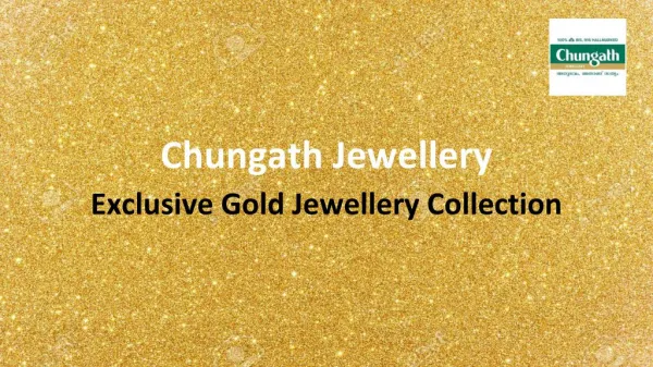 Exclusive gold jewellery collection | Chungath jewellery