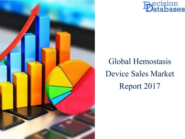 Worldwide Hemostasis Device Sales Market Key Manufacturers Analysis 2017