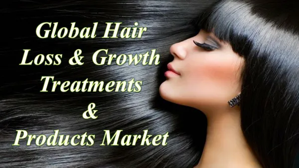 Global Hair Loss & Growth Treatments and Products Market