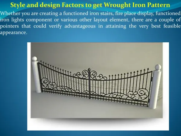 Style and design Factors to get Wrought Iron Pattern