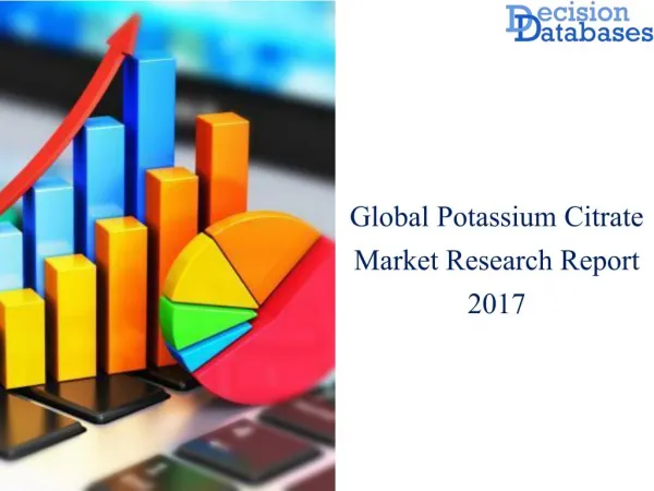 Potassium Citrate Market Research Report: Worldwide Analysis 2017