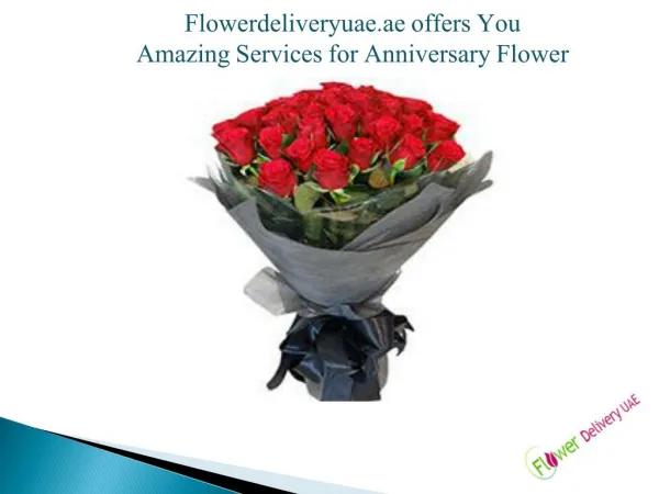 Flowerdeliveryuae.ae offers You Amazing Services for Anniversary Flower