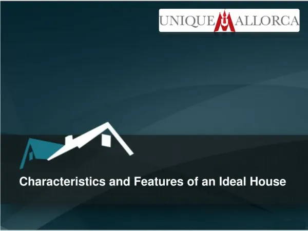 Characteristics and Features of an Ideal House