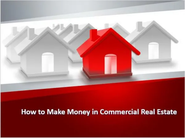 How to Make Money in Commercial Real Estate