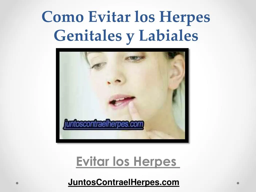 como evitar los herpes genitales y labiales