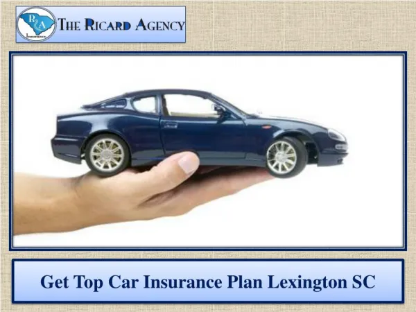 Get Top Car Insurance Plan Lexington SC