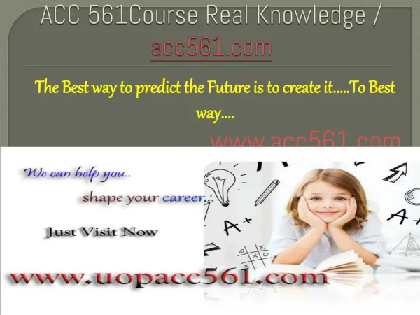 ACC 561Course Real Knowledge / acc561.com